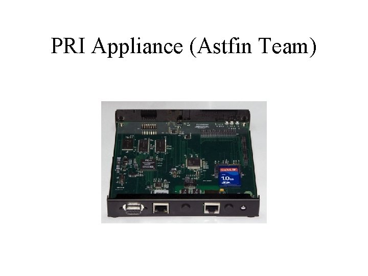 PRI Appliance (Astfin Team) 