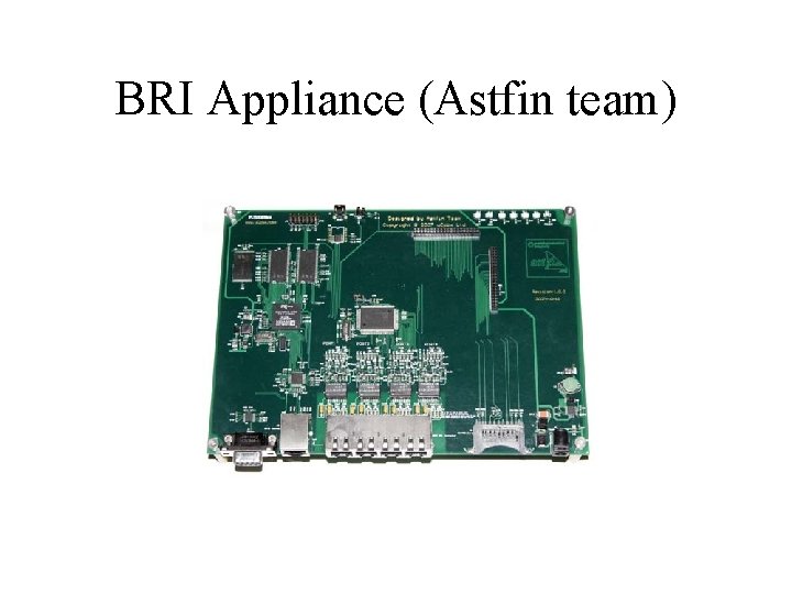 BRI Appliance (Astfin team) 