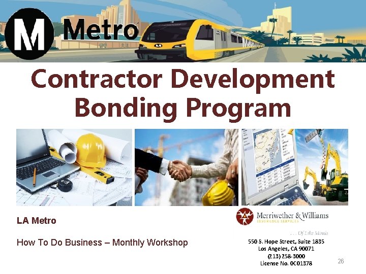 Contractor Development Bonding Program LA Metro How To Do Business – Monthly Workshop 550