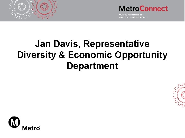 Jan Davis, Representative Diversity & Economic Opportunity Department 