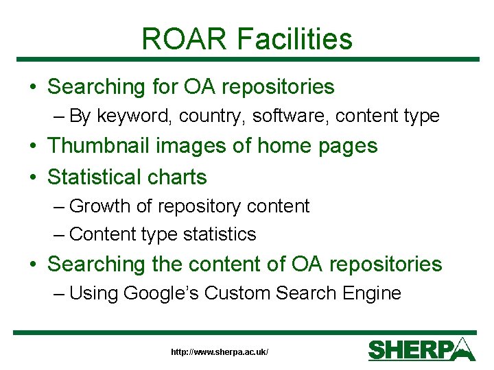 ROAR Facilities • Searching for OA repositories – By keyword, country, software, content type