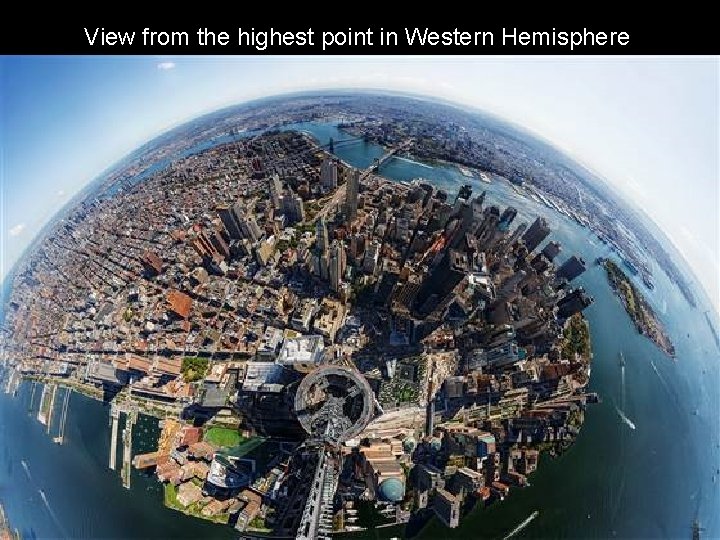 View from the highest point in Western Hemisphere 