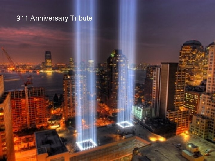 911 Anniversary Tribute 