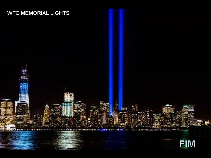 WTC MEMORIAL LIGHTS FIM 