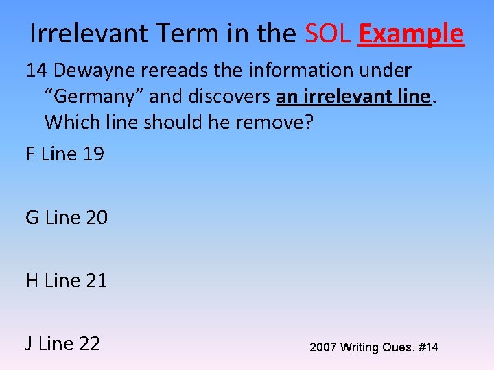 Irrelevant Term in the SOL Example 14 Dewayne rereads the information under “Germany” and