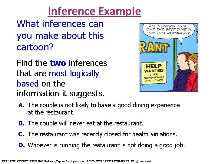 Inference Example What inferences can you make about this cartoon? Find the two inferences