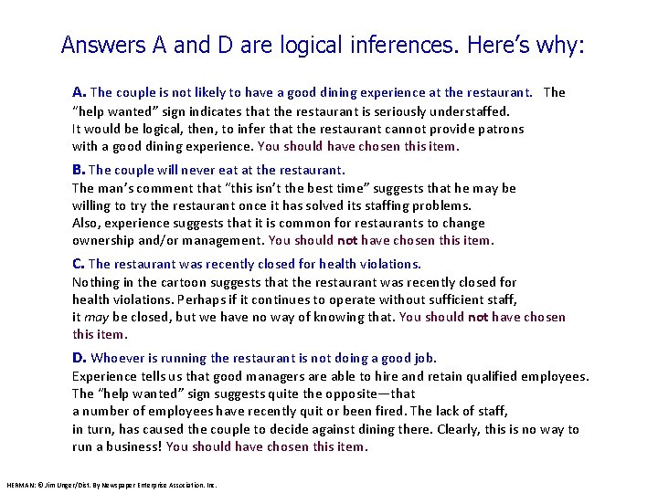 Answers A and D are logical inferences. Here’s why: A. The couple is not