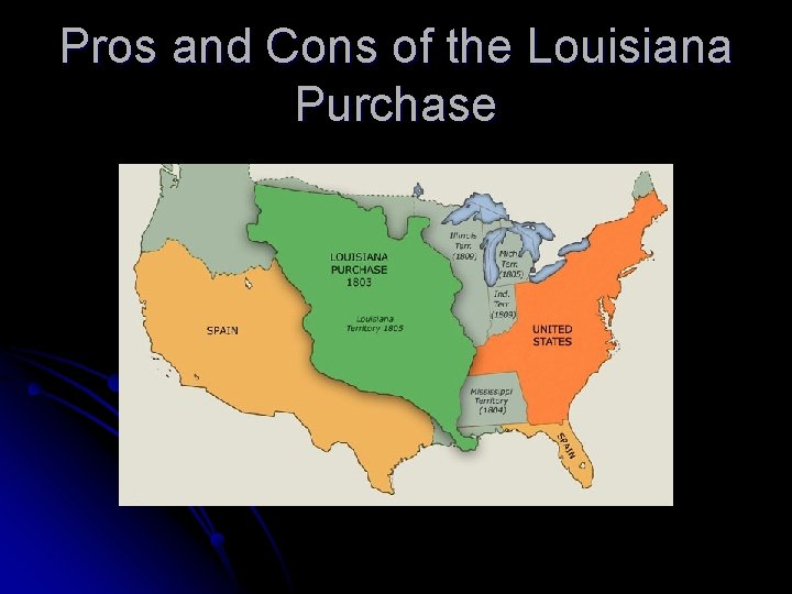 Pros and Cons of the Louisiana Purchase 