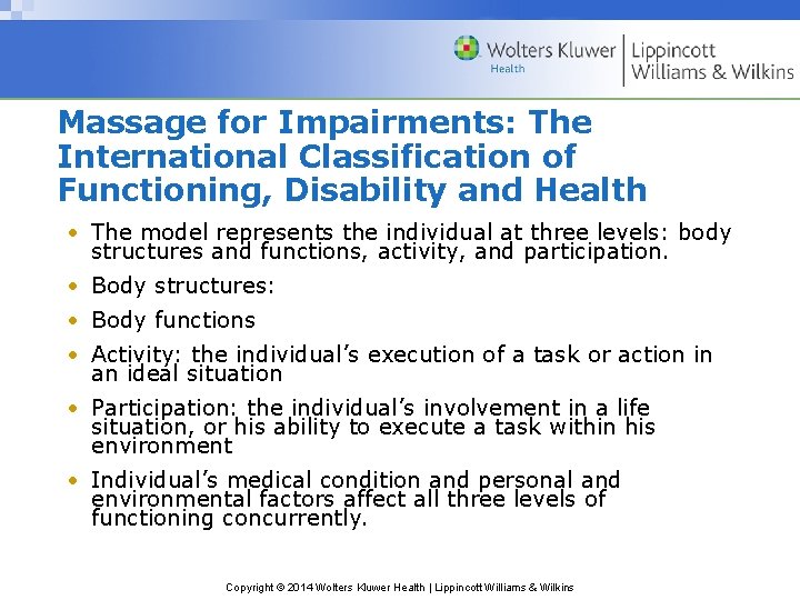 Massage for Impairments: The International Classification of Functioning, Disability and Health • The model