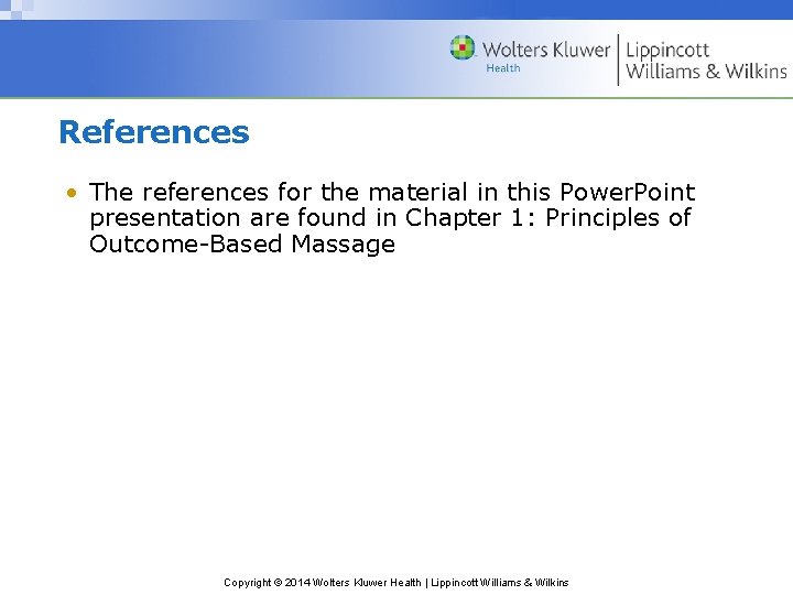 References • The references for the material in this Power. Point presentation are found