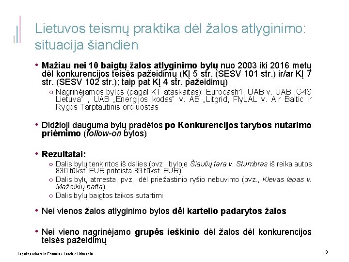 Lietuvos teismų praktika dėl žalos atlyginimo: situacija šiandien • Mažiau nei 10 baigtų žalos