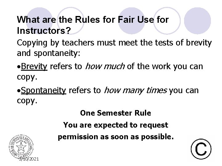 What are the Rules for Fair Use for Instructors? Copying by teachers must meet