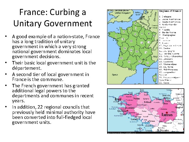 France: Curbing a Unitary Government • A good example of a nation-state, France has