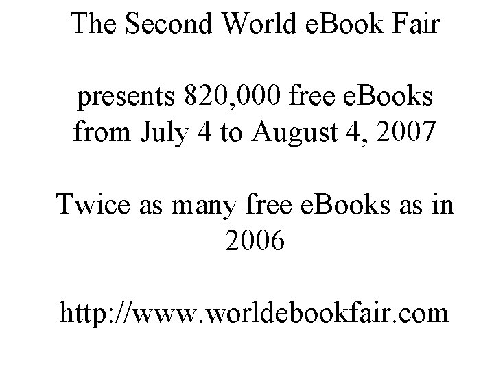 The Second World e. Book Fair presents 820, 000 free e. Books from July