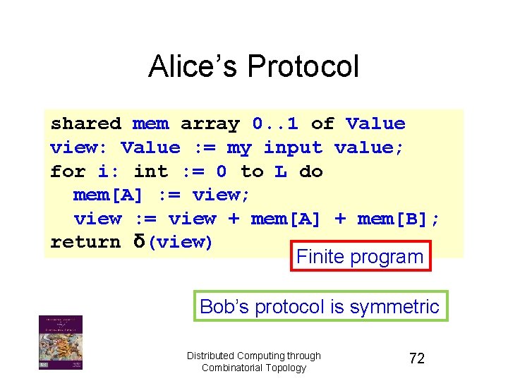 Alice’s Protocol shared mem array 0. . 1 of Value view: Value : =