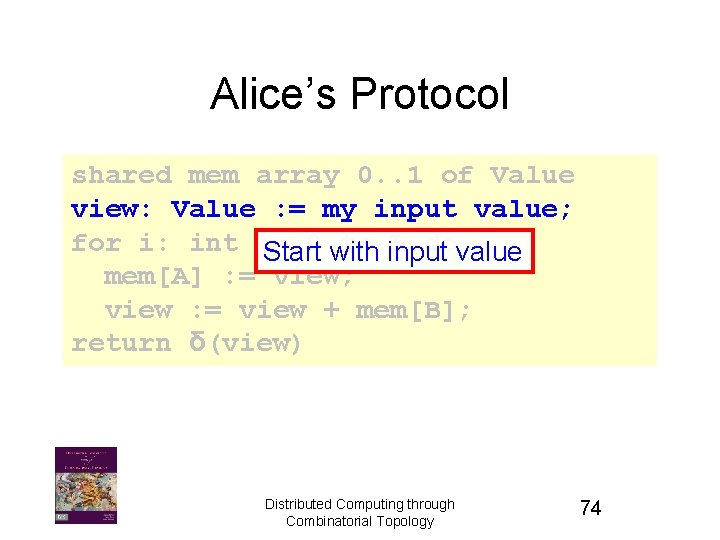 Alice’s Protocol shared mem array 0. . 1 of Value view: Value : =