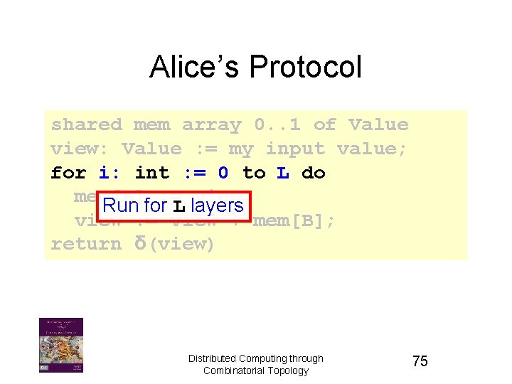 Alice’s Protocol shared mem array 0. . 1 of Value view: Value : =
