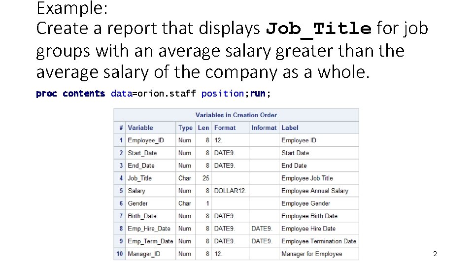 Example: Create a report that displays Job_Title for job groups with an average salary