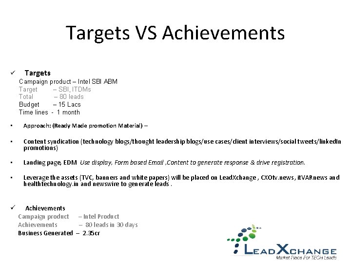 Targets VS Achievements ü Targets Campaign product – Intel SBI ABM Target – SBI,