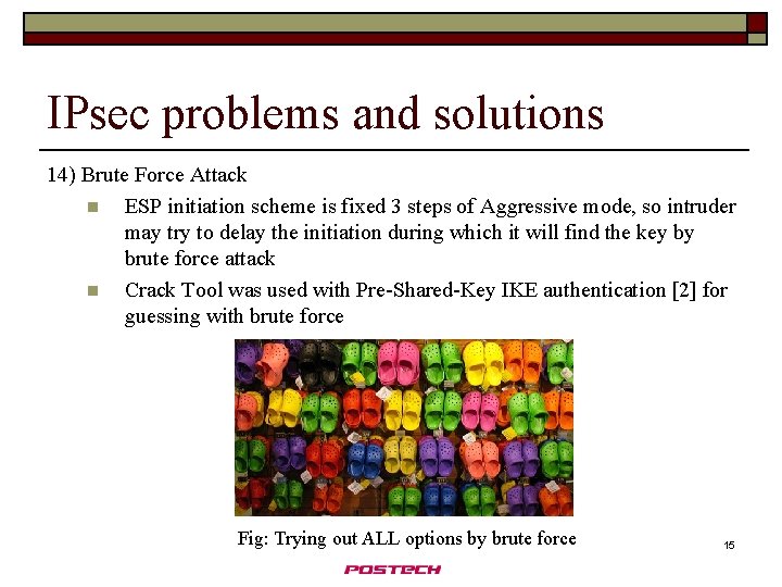 IPsec problems and solutions 14) Brute Force Attack n ESP initiation scheme is fixed