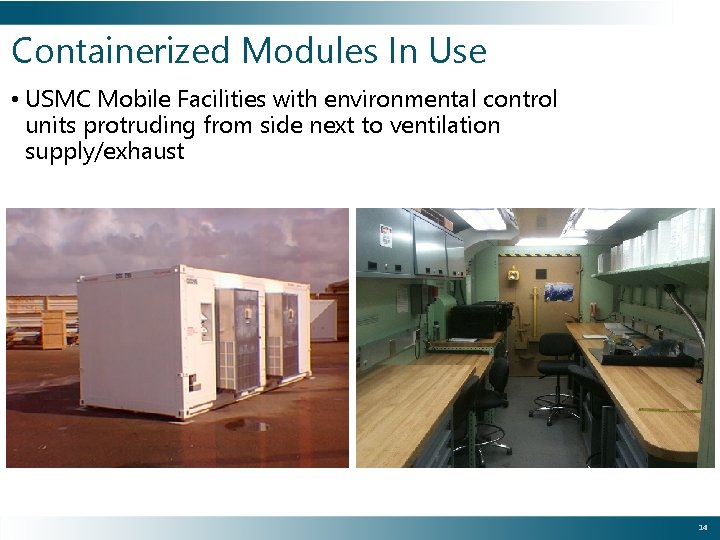 Containerized Modules In Use • USMC Mobile Facilities with environmental control units protruding from