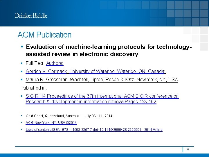 ACM Publication § Evaluation of machine-learning protocols for technologyassisted review in electronic discovery §