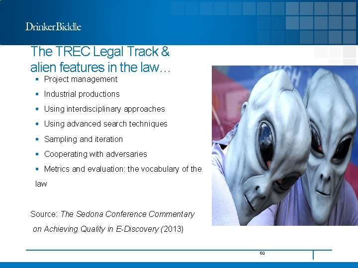 The TREC Legal Track & alien features in the law… § Project management §