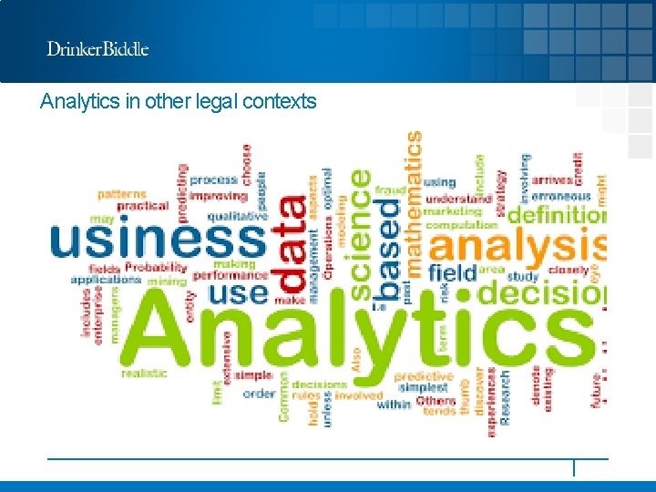 Analytics in other legal contexts 