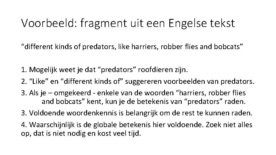 Voorbeeld: fragment uit een Engelse tekst “different kinds of predators, like harriers, robber flies