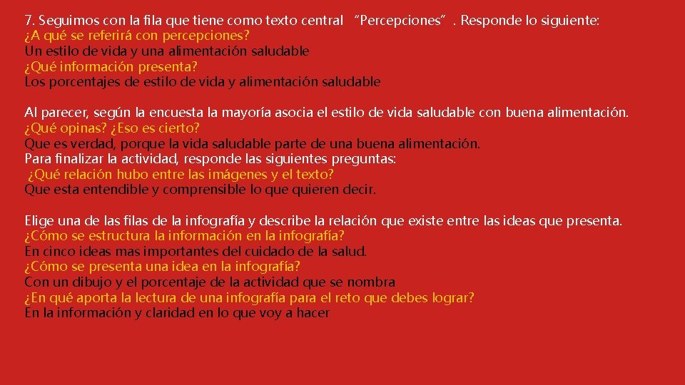 7. Seguimos con la fila que tiene como texto central “Percepciones”. Responde lo siguiente: