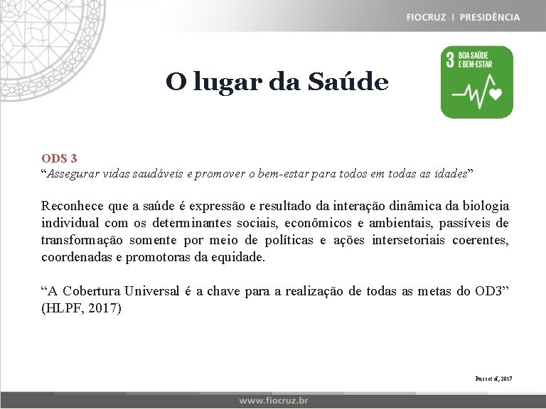 Fiocruz O lugar. Historical da Saúde. Matrix ODS 3 “Assegurar vidas saudáveis e promover