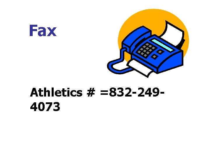 Fax Athletics # =832 -2494073 