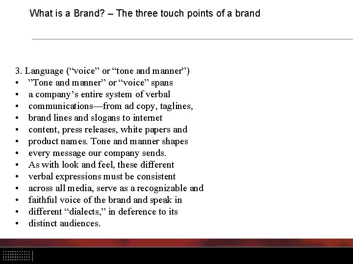 What is a Brand? – The three touch points of a brand 3. Language