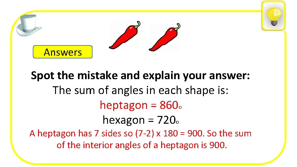 Answers Spot the mistake and explain your answer: The sum of angles in each
