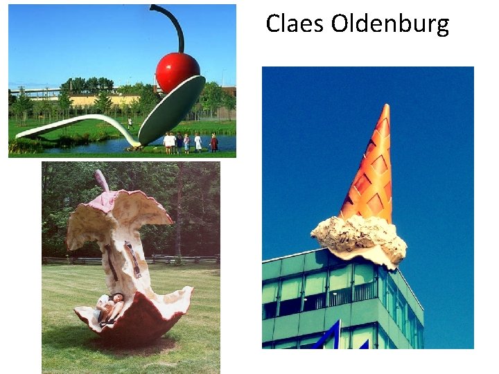 Claes Oldenburg 