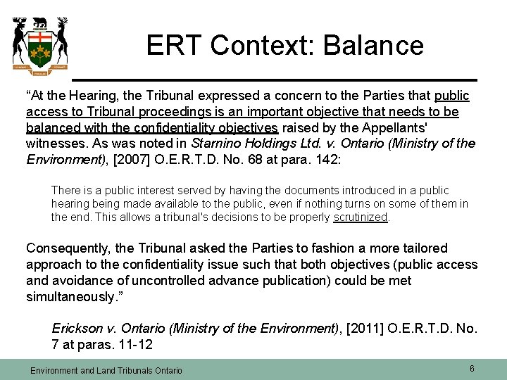 ERT Context: Balance “At the Hearing, the Tribunal expressed a concern to the Parties