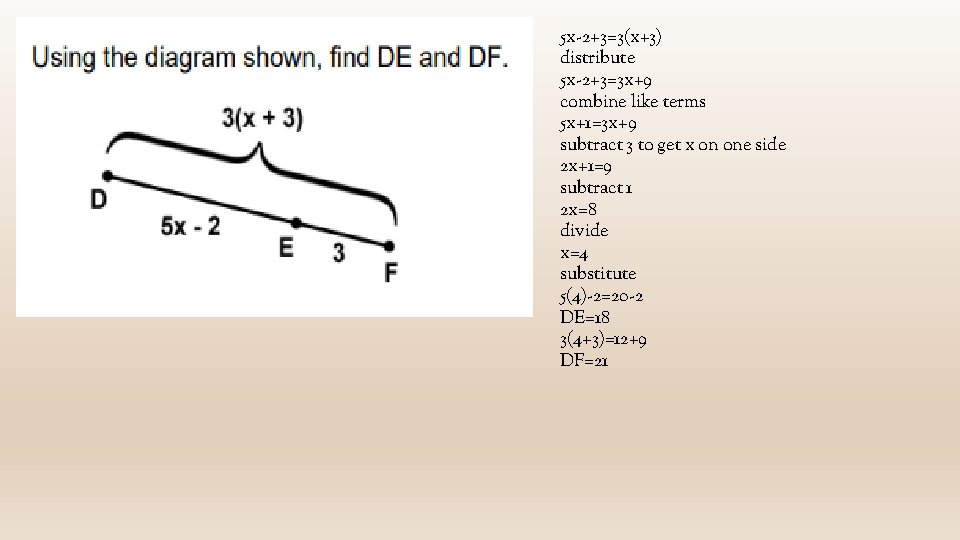 5 x-2+3=3(x+3) distribute 5 x-2+3=3 x+9 combine like terms 5 x+1=3 x+9 subtract 3