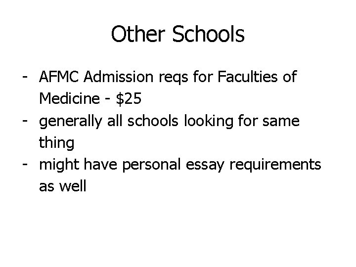 Other Schools - AFMC Admission reqs for Faculties of Medicine - $25 - generally