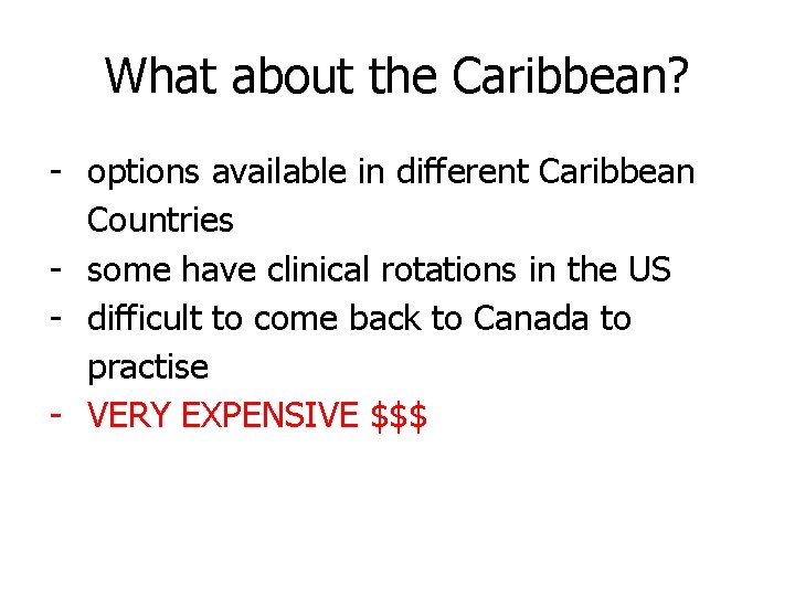 What about the Caribbean? - options available in different Caribbean Countries - some have