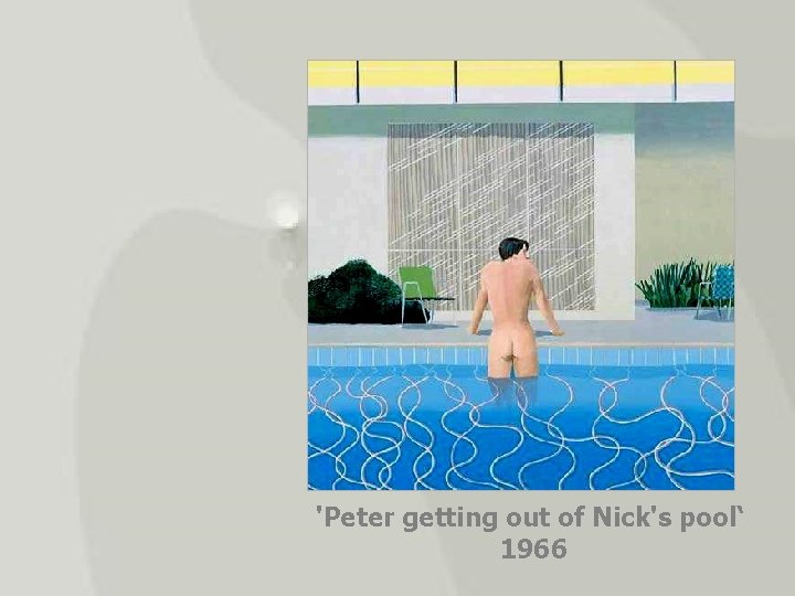 'Peter getting out of Nick's pool‘ 1966 