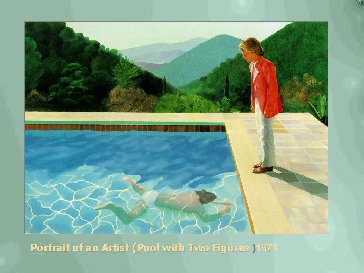 Portrait of an Artist (Pool with Two Figures )1971 