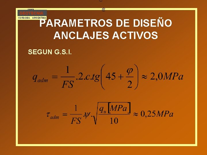 ( GEOTECNIA CORDOBA - ARGENTINA (8) GRUPO PARAMETROS DE DISEÑO ANCLAJES ACTIVOS SEGUN G.