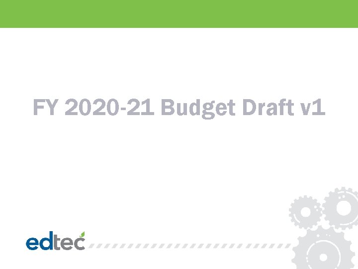 FY 2020 -21 Budget Draft v 1 