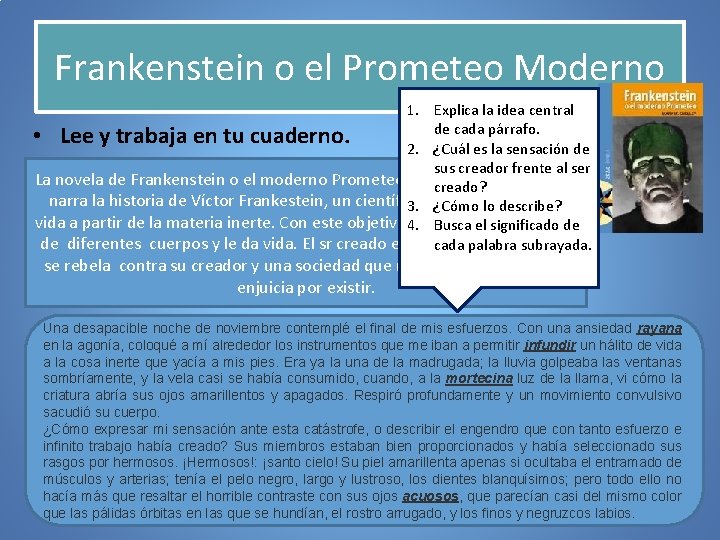 Frankenstein o el Prometeo Moderno 1. Explica la idea central de cada párrafo. •