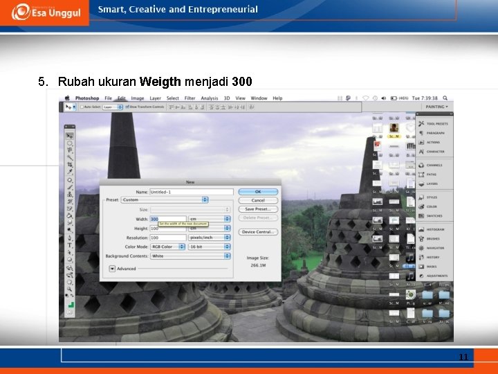 5. Rubah ukuran Weigth menjadi 300 11 