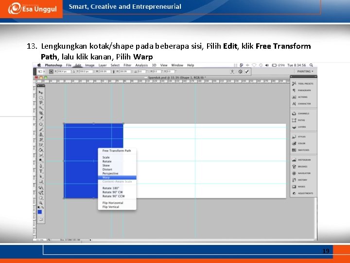 13. Lengkungkan kotak/shape pada beberapa sisi, Pilih Edit, klik Free Transform Path, lalu klik