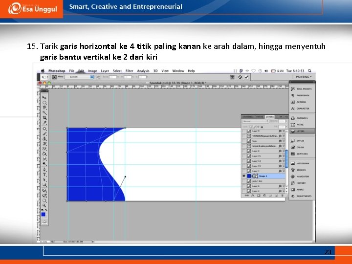 15. Tarik garis horizontal ke 4 titik paling kanan ke arah dalam, hingga menyentuh