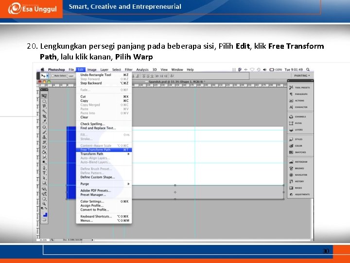 20. Lengkungkan persegi panjang pada beberapa sisi, Pilih Edit, klik Free Transform Path, lalu