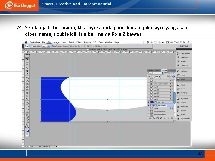 24. Setelah jadi, beri nama, klik Layers pada panel kanan, pilih layer yang akan