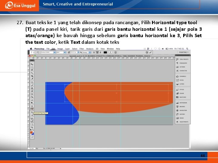 27. Buat teks ke 1 yang telah dikonsep pada rancangan, Pilih Horizontal type tool